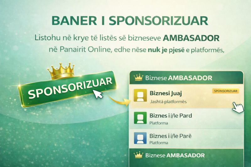 Paketa BANER I SPONSORIZUAR në rreshtin e parë te bizneseve AMBASADOR te Panairi Online, rritje trafiku online, promovim sezonal biznesi, ekspozim ne platforme biznesi, pozicionim i sponsorizuar, dominim kategorie biznesi, listim ne krye te faqes